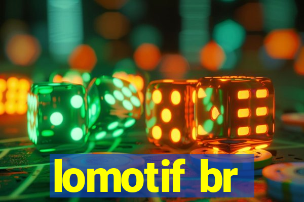 lomotif br